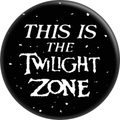 Pin-on Button - 1.5 Inch - Twilight Zone