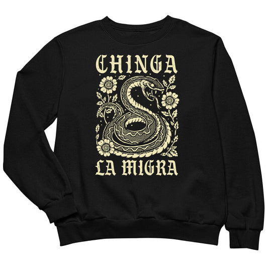 Chinga La Migra Sweatshirt