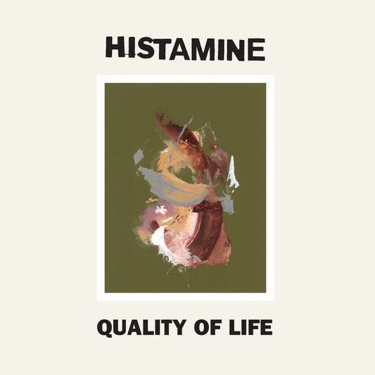 Histamine's Debut Vinyl "Quality of Life"