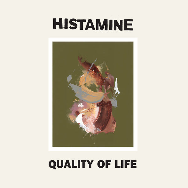Histamine's Debut Vinyl "Quality of Life"