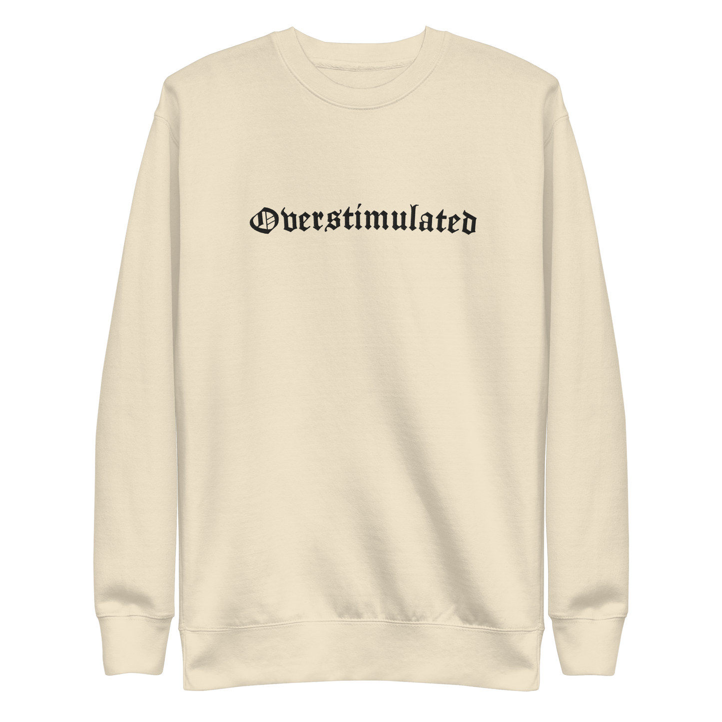 Overstimulated Embroidered Sweatshirt