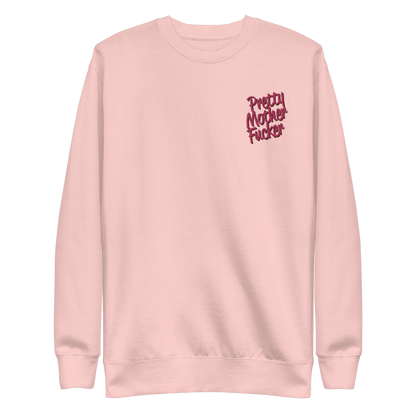 Pretty Mother Fucker Embroidered Unisex Sweatshirt
