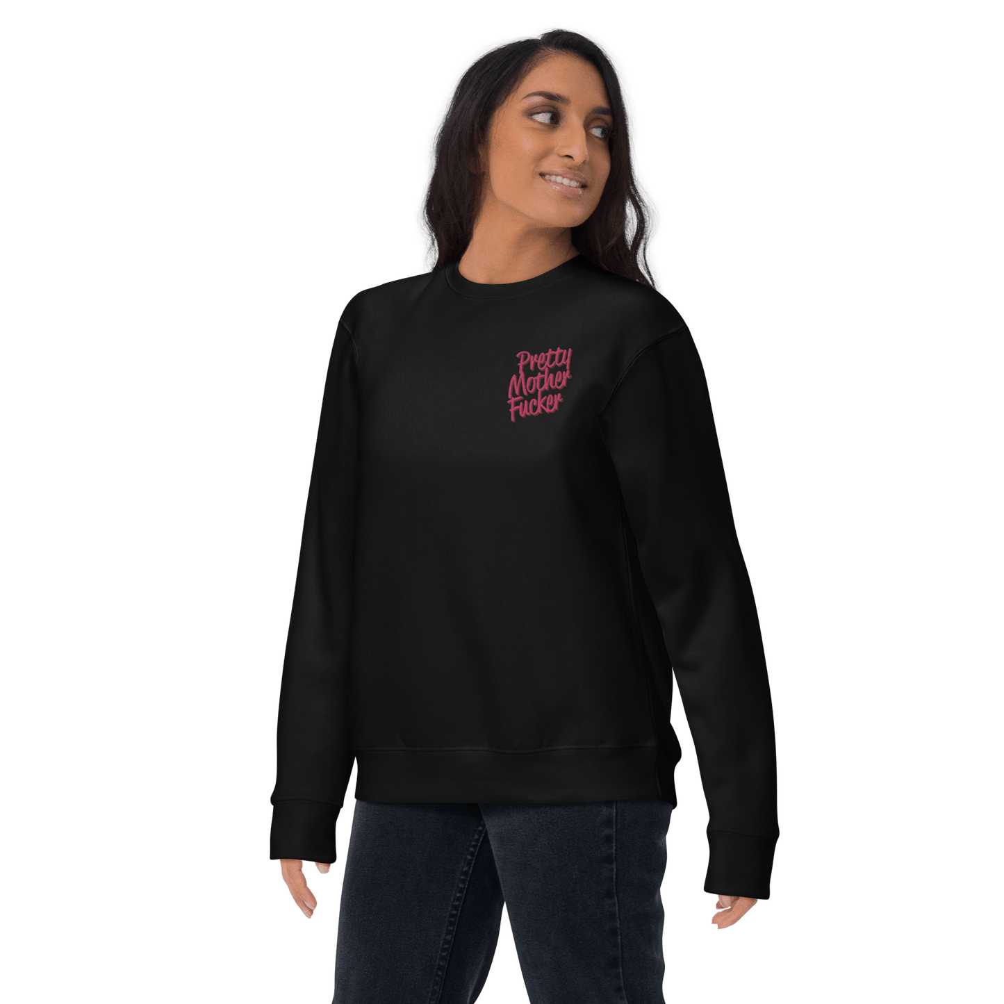 Pretty Mother Fucker Embroidered Unisex Sweatshirt